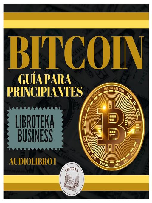 Title details for Bitcoin by LIBROTEKA - Wait list